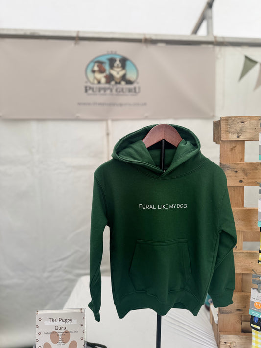 “Feral Like My Dog” Hoodie
